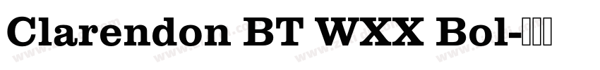 Clarendon BT WXX Bol字体转换